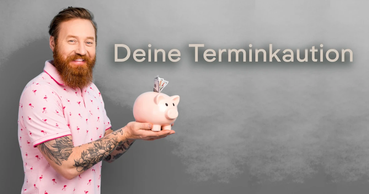 Eure Terminkaution